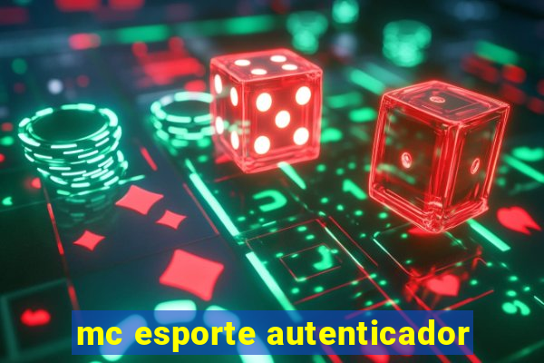 mc esporte autenticador